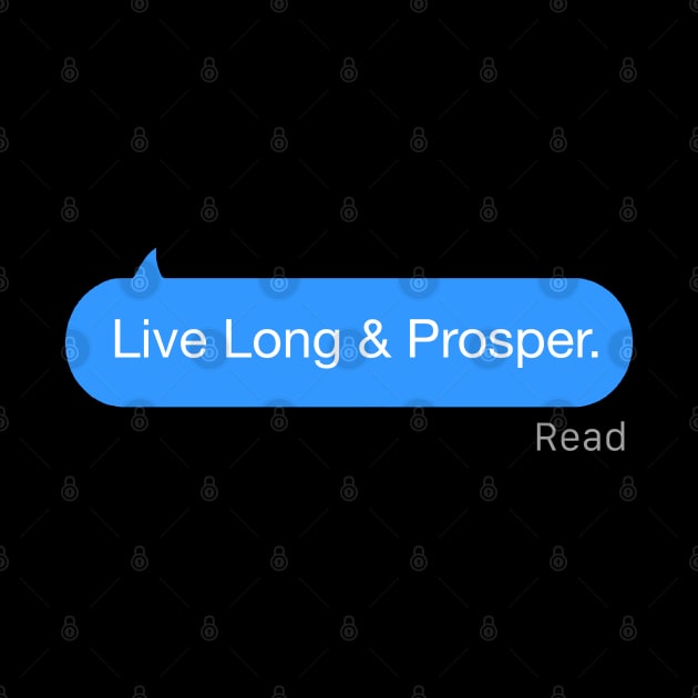 Live Long and Prosper Text by StickSicky