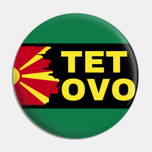 Tetovo City with North Macedonia Flag Design Pin