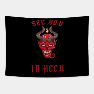 See You In Heck Skull Tapestry