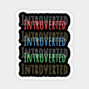 Introverted personality Magnet