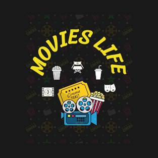 MOVIES LIFE T-Shirt