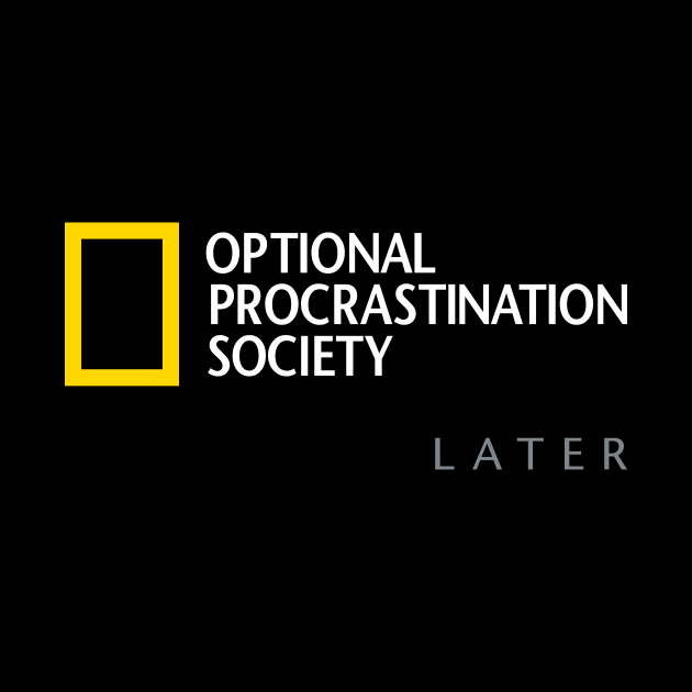 Optional Procrastination Society by HtCRU