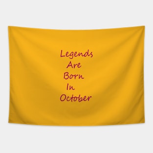 Legends Are Born In October Tapestry