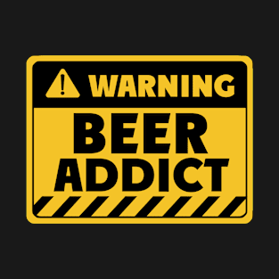 beer addict T-Shirt