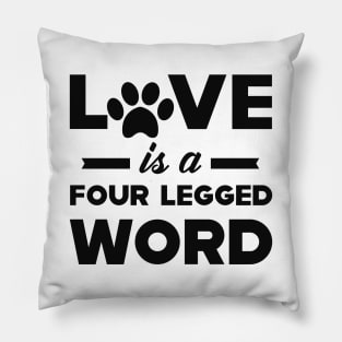 Dod / Cat - Love is a four legged Pillow