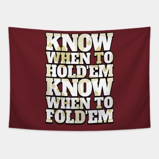 Know When to Hold'em. Know When to Fold'em Tapestry