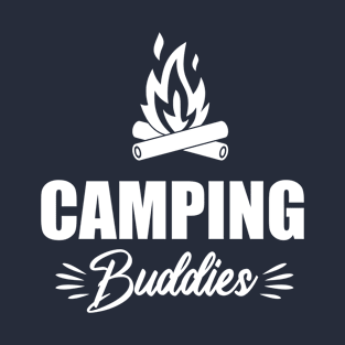 Camping Buddies,  Best gift for Camping friends T-Shirt