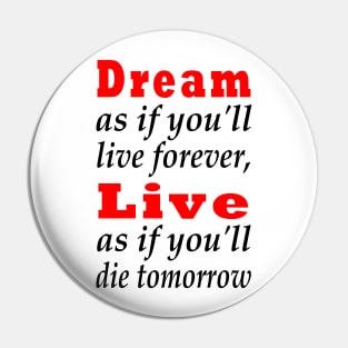 dream and live Pin