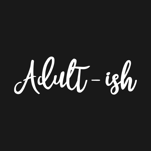 Adultish by CANVAZSHOP