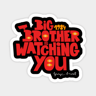 Orwellian Tribute - „Big Brother is Watching You“ - Dystopian Art Design in Classic Colors Magnet