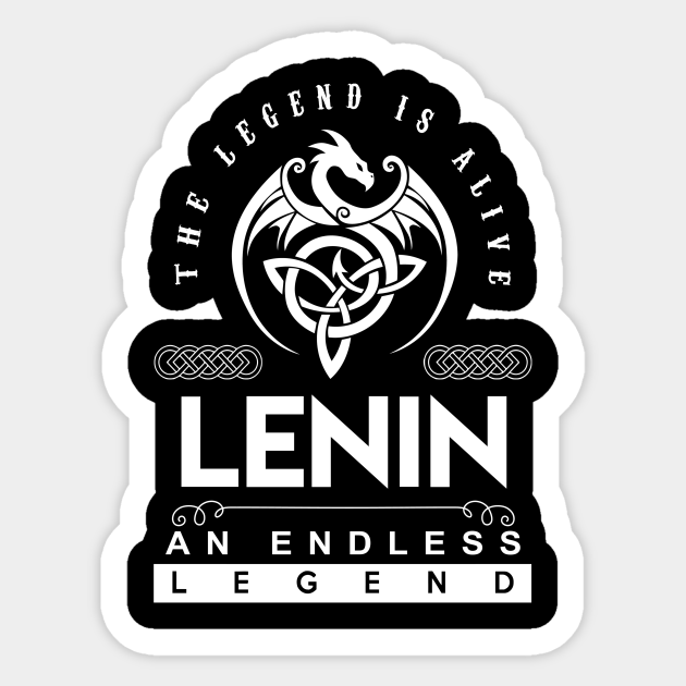 Lenin Name T Shirt The Legend Is Alive Lenin An Endless Legend Dragon Gift Item Lenin Sticker Teepublic Huge collection, amazing choice, 100+ million high quality, affordable rf and rm images. lenin name t shirt the legend is alive lenin an endless legend dragon gift item