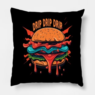 The Burger - DRIP DRIP DRIP Pillow