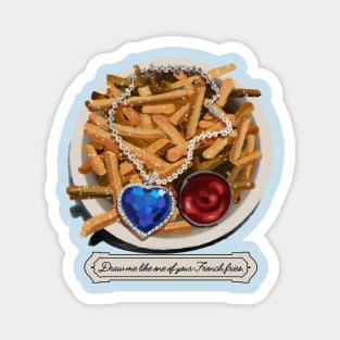 Draw Me Like One Of Your French Fries Magnet