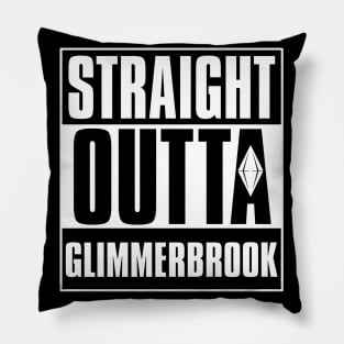 Straight Outta Glimmerbrook Pillow