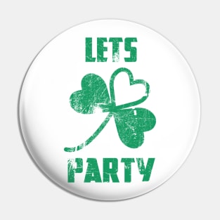 Saint Patricks Day Let's Party Clover Pin