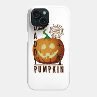 Daddy Pumpkin Halloween Phone Case