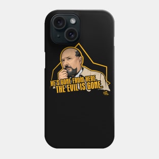 The Evil Is Gone Phone Case