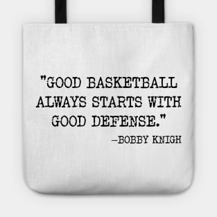 Bobby Knight Famous Basketball Coach Quote v2 Tote