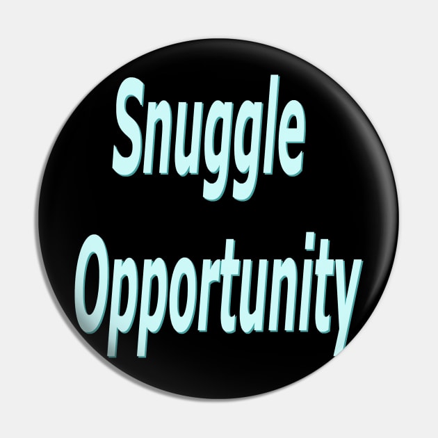 Snuggle opportunity Pin by Wakingdream