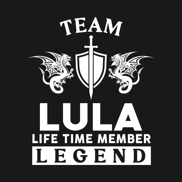 Lula Name T Shirt - Lula Life Time Member Legend Gift Item Tee by unendurableslemp118