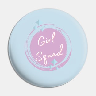 Girl Squad Pin