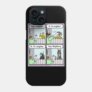 Hiya Neighbor! Phone Case