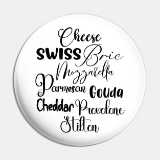Cheeses in Dark Font Pin