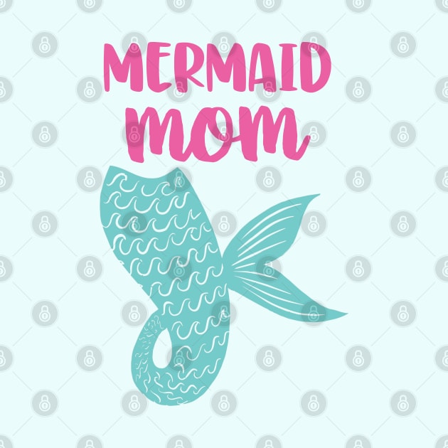 Mermaid Mom by Rosemarie Guieb Designs