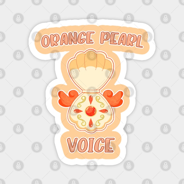 Orange Pearl Voice Magnet by Kiroiharu