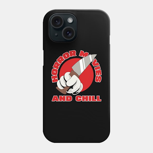 Horror Movies and Chill Phone Case by CANVAZSHOP