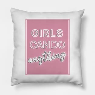 Girl can do anything Pillow