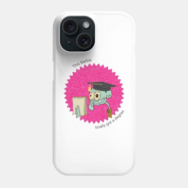 this Barbie finally got a degree | Barbie Movie Poster 2023 | College, uni funny stickers Phone Case by maria-smile