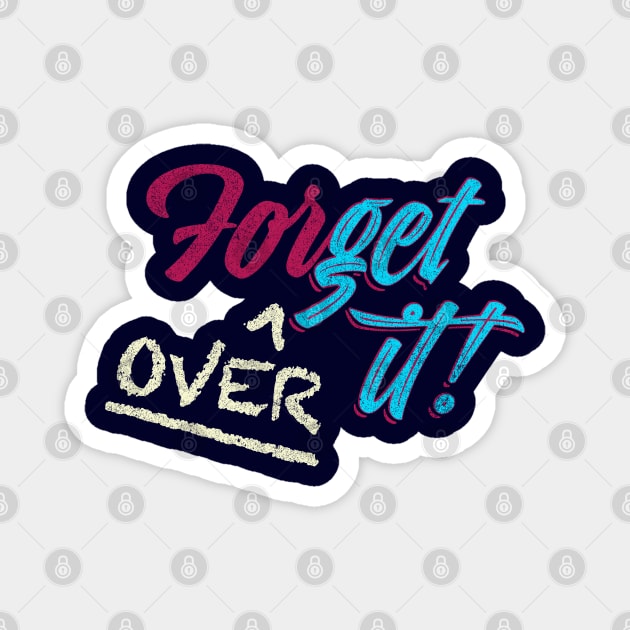 ForGet Over it! Magnet by Shopject