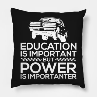 Education Important Power Importanter Pillow