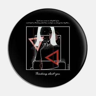 Thinking about You version 6 Pin