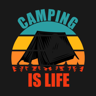 Camping Is Life T-Shirt