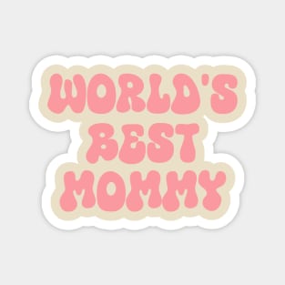 world's best mommy Magnet