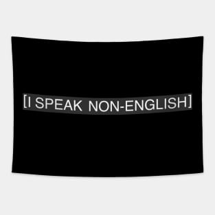 I Speak Non-English Tapestry