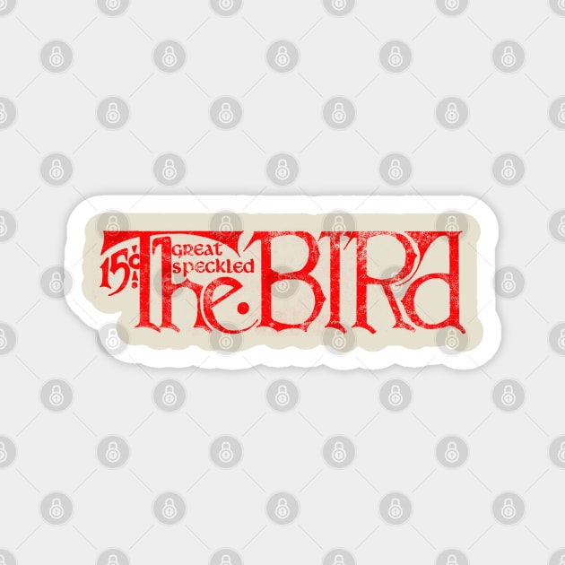 The Great Speckled Bird Magnet by Classic_ATL