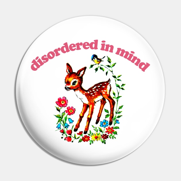 Disorded In Mind / Existentialist Meme Design Pin by DankFutura