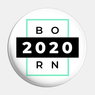 Born In 2020 Pin