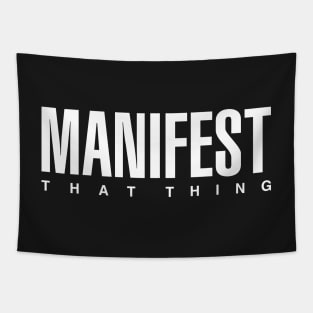 Manifest That Thing Tapestry