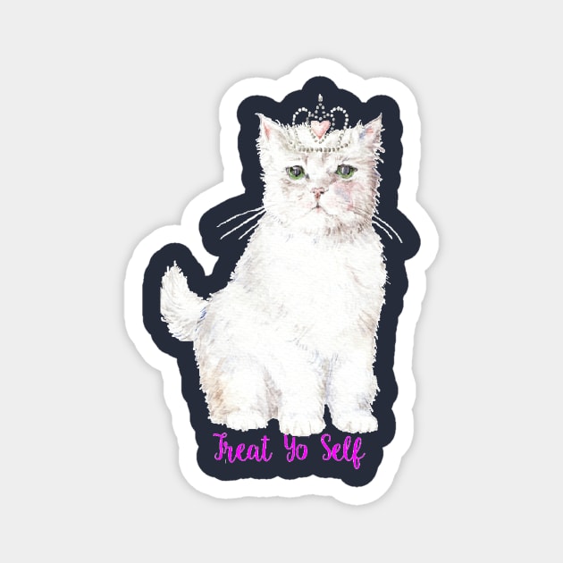 Treat Yo Self Princess Cat Magnet by wanderinglaur