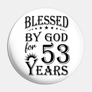 Blessed By God For 53 Years Pin