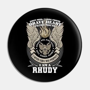 I Am A rhudy I Never Said I Was Perpect, Family Name, Funny Name Pin