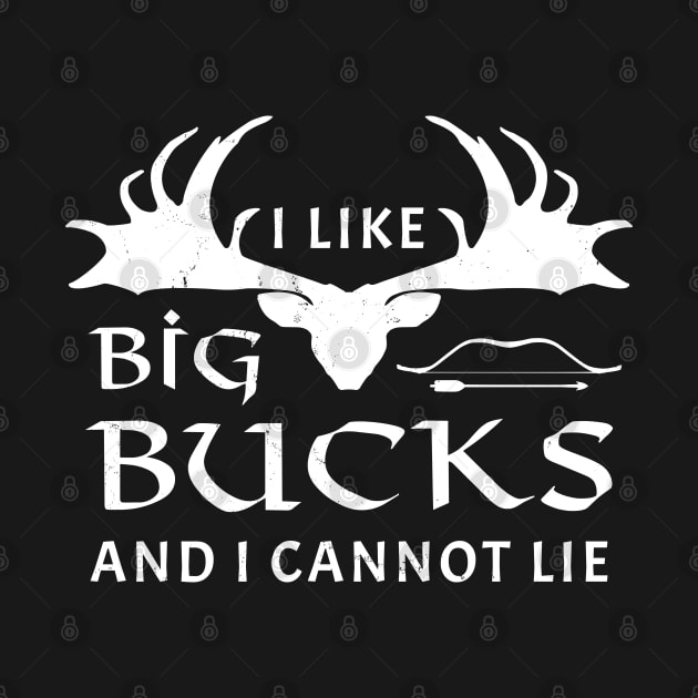 I like big bucks and I cannot lie by NicGrayTees