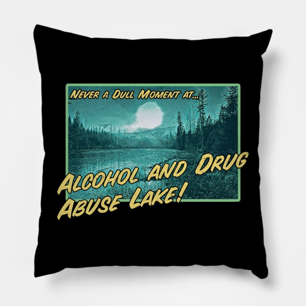 Alcohol and Drug Abuse Lake Pillow by karutees