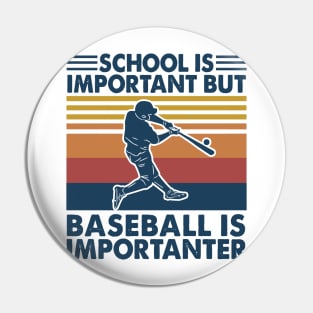 Retro School Is Important But Baseball Is Importante Pin