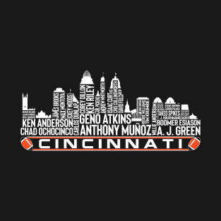 Cincinnati Football Team All Time Legends, Cincinnati City Skyline T-Shirt