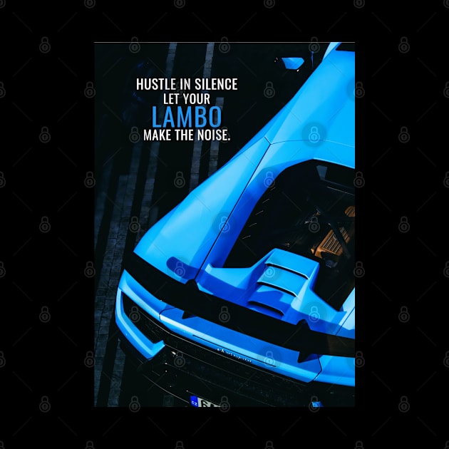 Blue Lambo by Millionaire Quotes